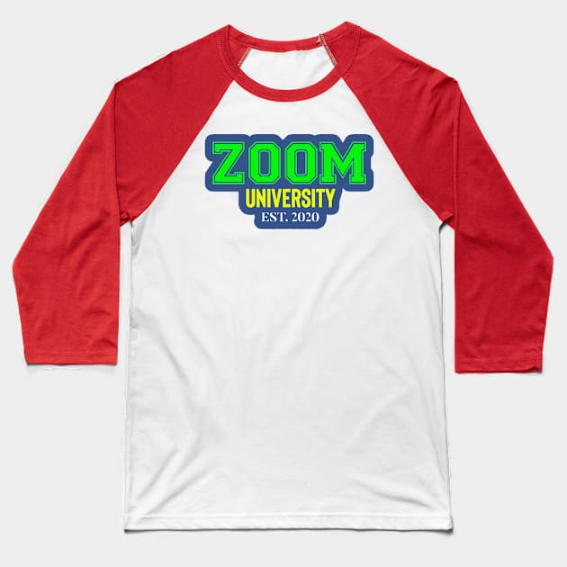 ZOOM University 2020 Baseball T-Shirt by komplenan